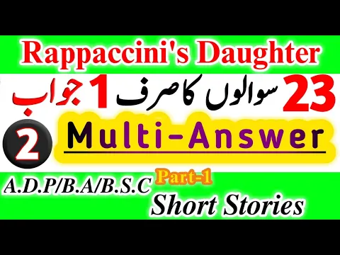 ADP/BA Short Story Rappaccini's Daughter Important Questions Lecture| BA English short stories Notes