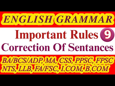 Rules for Correction of Sentence in English Grammar for BA,BSc,ADP,CSS,PPSC,NTS,LLB,FA,FSc,ICOM,BCOM