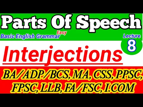 Interjections' Definitions | Basic English Grammar for BA,BSc,ADP,CSS,PPSC,NTS,LLB,FA,FSc,9th,10th